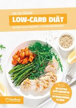 ISBN 9783948938031: Low Carb Diätplan - Ernährungsplan zum Abnehmen für 30 Tage