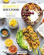 ISBN 9783948942021: Simply Soulfood – Gesunde Rezepte zum Wohlfühlen