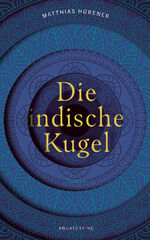 ISBN 9783948959043: Die indische Kugel