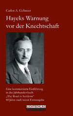 ISBN 9783948971212: Hayeks Warnung vor der Knechtschaft - Eine kommentierte Einführung in das Jahrhundertbuch „The Road to Serfdom“ 80 Jahre nach seiner Erstausgabe