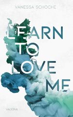 ISBN 9783948985097: LEARN TO LOVE ME