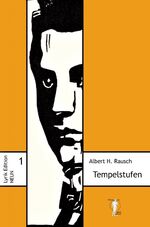 ISBN 9783948999018: Tempelstufen. Gedichte. Albert H. Rausch / Lyrik-Edition NEUN ; 1