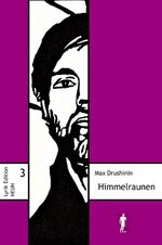 ISBN 9783948999032: Himmelraunen : Gedichte. Max Drushinin / Lyrik-Edition NEUN ; 3