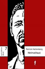 ISBN 9783948999070: Heimathaut. Gedichte. Patrick Hattenberg / Lyrik-Edition NEUN ; 7