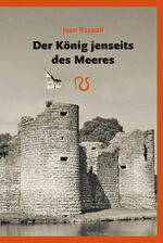 ISBN 9783949041181: Der König jenseits des Meeres