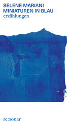ISBN 9783949048166: Miniaturen in Blau – Erzählungen