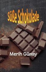 ISBN 9783949197482: Süße Schokolade