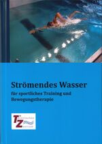 ISBN 9783949240027: Strömendes Wasser – für sportliches Training und Bewegungstherapie