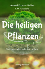 ISBN 9783949496059: Die heiligen Pflanzen