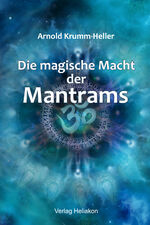 ISBN 9783949496318: Die magische Macht der Mantrams