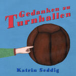 Katrin Seddig: Gedanken zu Turnhallen Katrin Seddig: Gedanken zu Turnhallen