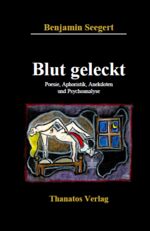 ISBN 9783949538063: Blut geleckt - Poesie, Aphoristik, Anekdoten und Psychoanalyse