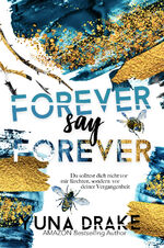 ISBN 9783949539213: FOREVER say FOREVER