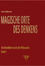 ISBN 9783949565779: Magische Orte des Denkens – Ein Reiseführer durch die Philosophie