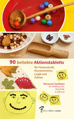 ISBN 9783949642012: 90 beliebte Aktionstabletts. Montessori-Spielideen für Feinmotorik, Konzentration, Logik und Zahlen – Für Kita, Vorschule und Zuhause