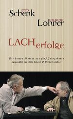 ISBN 9783950133967: Lacherfolge - Die besten Sketche aus fünf Jahrzehnten ausgewählt von Otto Schenk und Helmuth Lohner.  SIGNIERT von Schenk und Lohner!