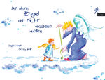 ISBN 9783950215144: Der kleine Engel der nicht wachsen wollte. Ingrid Auer ; Conny Wolf