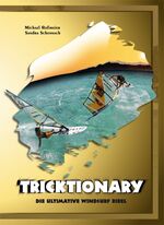 Tricktionary – Die ultimative Windsurf Bibel