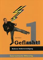 Geflasht! – Moderne Selbstverteidigung