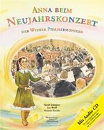 ISBN 9783950261103: Anna beim Neujahrskonzert der Wiener Philharmoniker