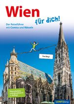 ISBN 9783950309485: Wien für dich! – Der Reiseführer mit Comics und Rätseln