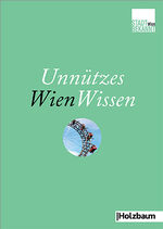 ISBN 9783950350852: Unnützes WienWissen