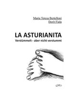 ISBN 9783950381306: La Asturianta - Verstümmelt - aber nicht verstimmt