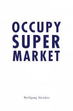 ISBN 9783950387889: Occupy Super Market