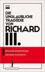 ISBN 9783950390711: Die unglaubliche Tragödie von Richard III.