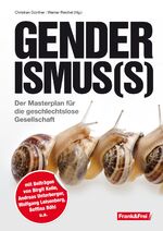 ISBN 9783950408102: Genderismus(s) - Der Masterplan für die geschlechtslose Gesellschaft