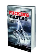 ISBN 9783950416329: Fucking Gastro