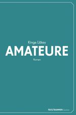 ISBN 9783950477306: Amateure