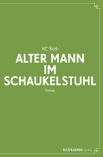 ISBN 9783950477368: Alter Mann im Schaukelstuhl