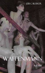 ISBN 9783952198230: Waffenmann