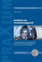 ISBN 9783952295809: Handbuch zum Personalmanagement – Das Personalmanagement von der Personalplanung über das Arbeitsrecht und die Mitarbeiterkommunikation bis zum Austritt. Mit Excel-Tools und Arbeitshilfen zum Download