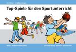 ISBN 9783952301135: Top-Spiele für den Sportunterricht - Band 2: Für Kinder ab 7 Jahren