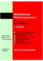 ISBN 9783952325766: Betriebliches Rechnungswesen mit Controlling - Theorie und Aufgaben - 5. Auflage: Ungekürzte Ausgabe Trepp, Giulio; Hauri, Martin and Längin, Thomas