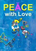 ISBN 9783952337141: PEACE with Love