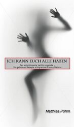 ISBN 9783952395059: Ich kann euch alle haben