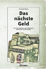 ISBN 9783952395530: Das nächste Geld