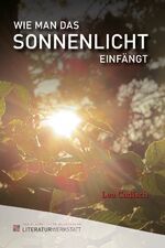 ISBN 9783952481219: Wie man das Sonnenlicht einfängt