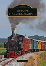 ISBN 9783954000029: 120 Jahre Stainzer Lokalbahn