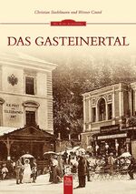 ISBN 9783954000708: Das Gasteinertal