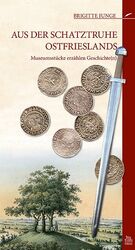 ISBN 9783954001446: Aus der Schatztruhe Ostfrieslands - Museumsstücke erzählen Geschichte(n)