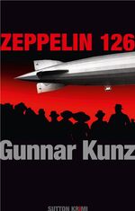 ISBN 9783954001668: Zeppelin 126 - Ein Krimi aus der Weimarer Zeit