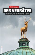 ISBN 9783954005680: Der Verräter - Falsches Spiel im Stuttgarter Kessel