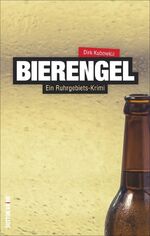 ISBN 9783954006236: Bierengel - Ein Ruhrgebiets-Krimi