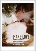 ISBN 9783954030026: Make Love Flexcover – Ein Aufklärungsbuch