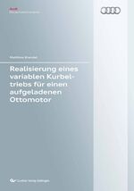 ISBN 9783954043743: Realisierung eines variablen Kurbeltriebs für einen aufgeladenen Ottomotor