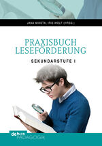 ISBN 9783954140367: Praxisbuch Leseförderung - Sekundarstufe I Theoretische Reflexionen – Berichte aus der Praxis